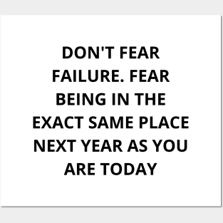 Don't fear failure Posters and Art